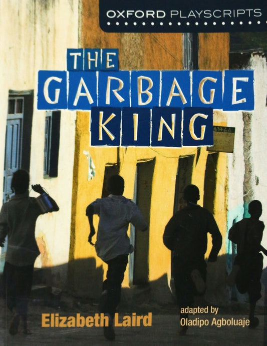 Oxford Playscripts: The Garbage King